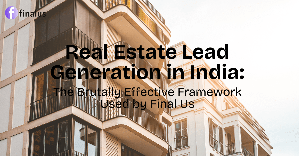 India’s No.1 Real Estate Lead Generation Agency