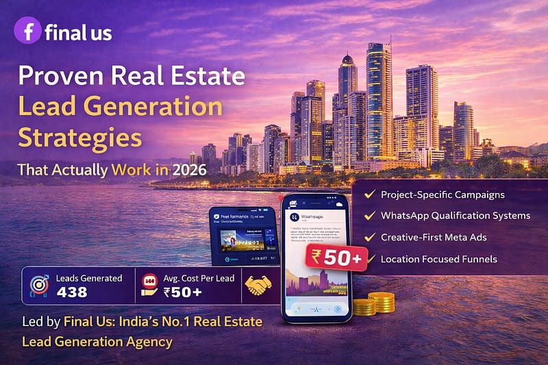 Proven Real Estate Lead Generation Strategies That Actually Work in 2026